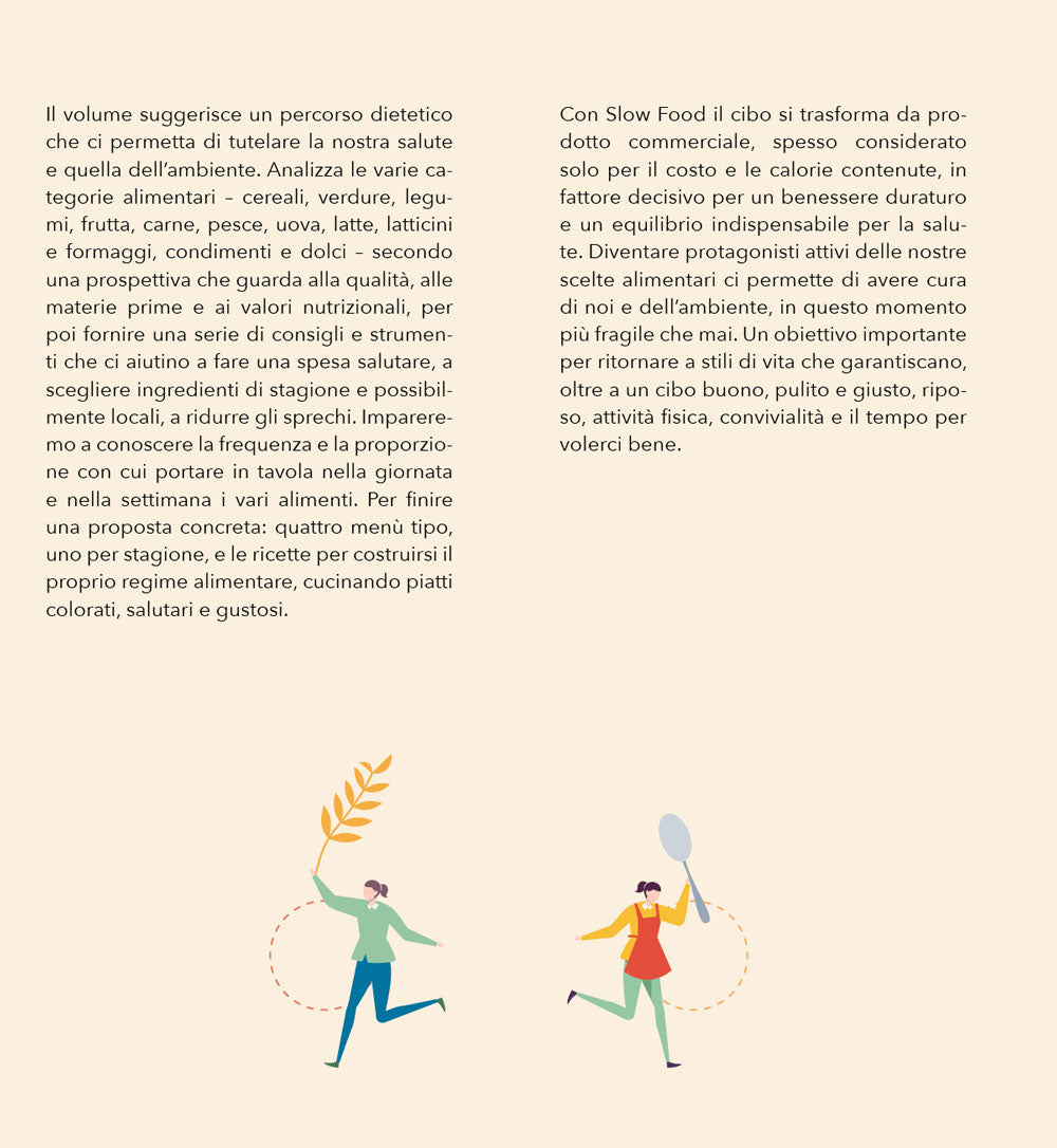 La dieta slow::La cucina del benessere secondo Slow Food