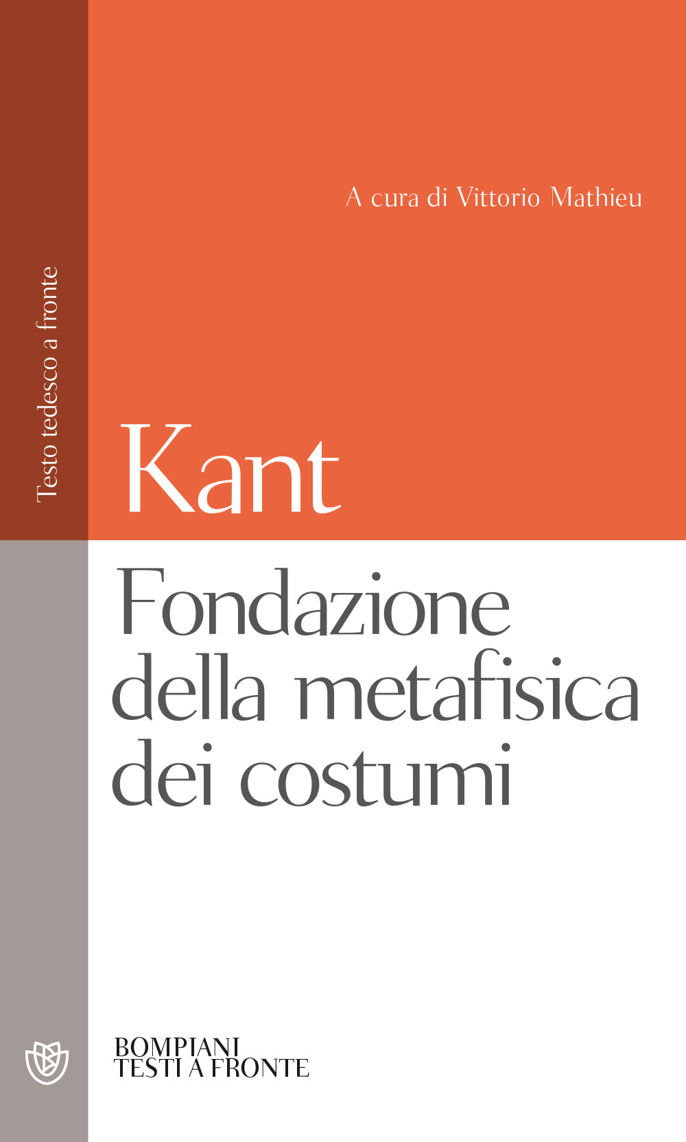 Fondazione della metafisica dei costumi::Testo tedesco a fronte