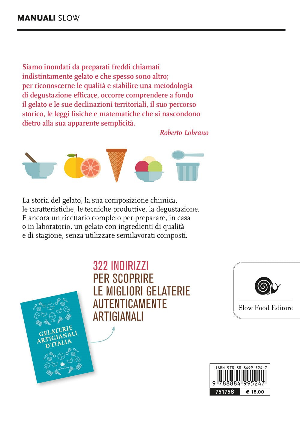 Il mondo del gelato::Storia, scienza, produzione, degustazione - In allegato la Guida alle migliori gelaterie d'Italia