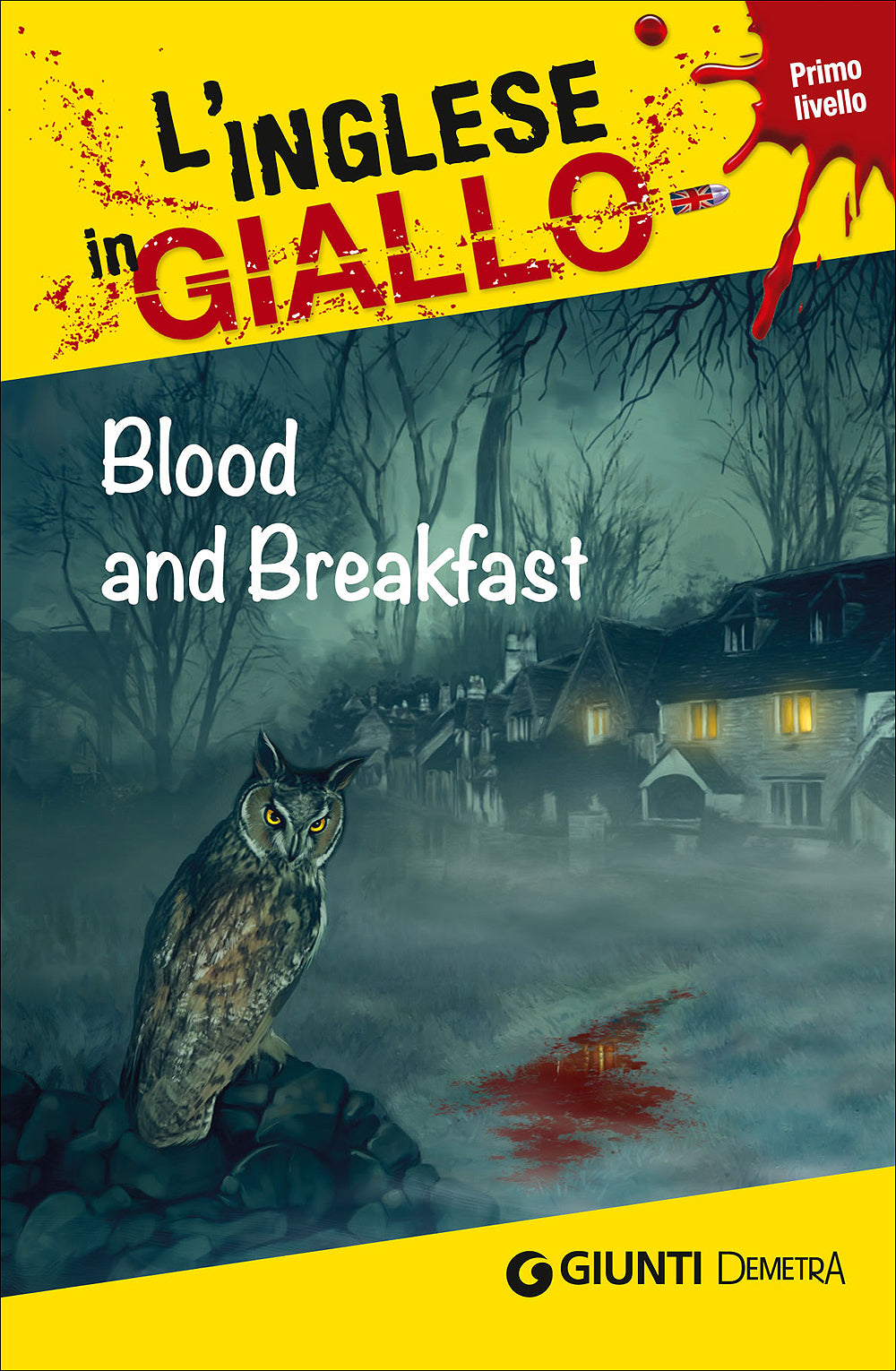 Blood and Breakfast::I racconti che migliorano il tuo inglese - Primo livello