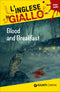 Blood and Breakfast::I racconti che migliorano il tuo inglese - Primo livello