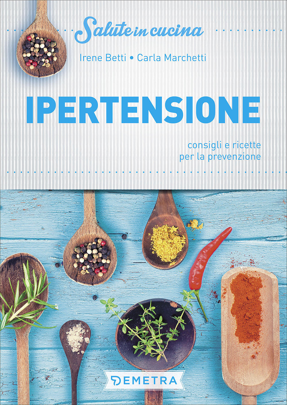 Ipertensione::Consigli e ricette per la prevenzione