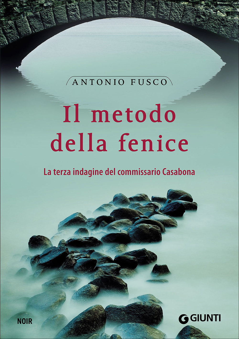 Il metodo della fenice::La terza indagine del commissario Casabona