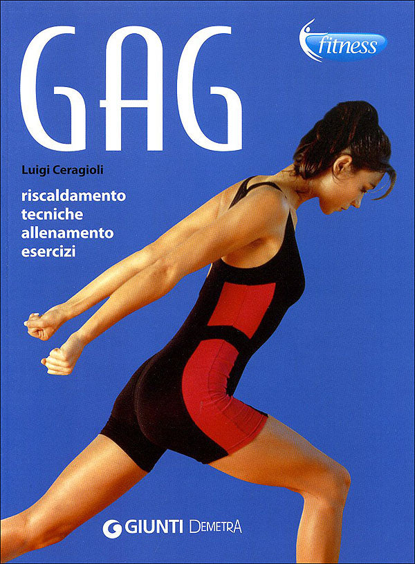 GAG::Riscaldamento, tecniche, allenamento, esercizi