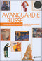 Avanguardie russe::Tradizione, innovazione, rivoluzione