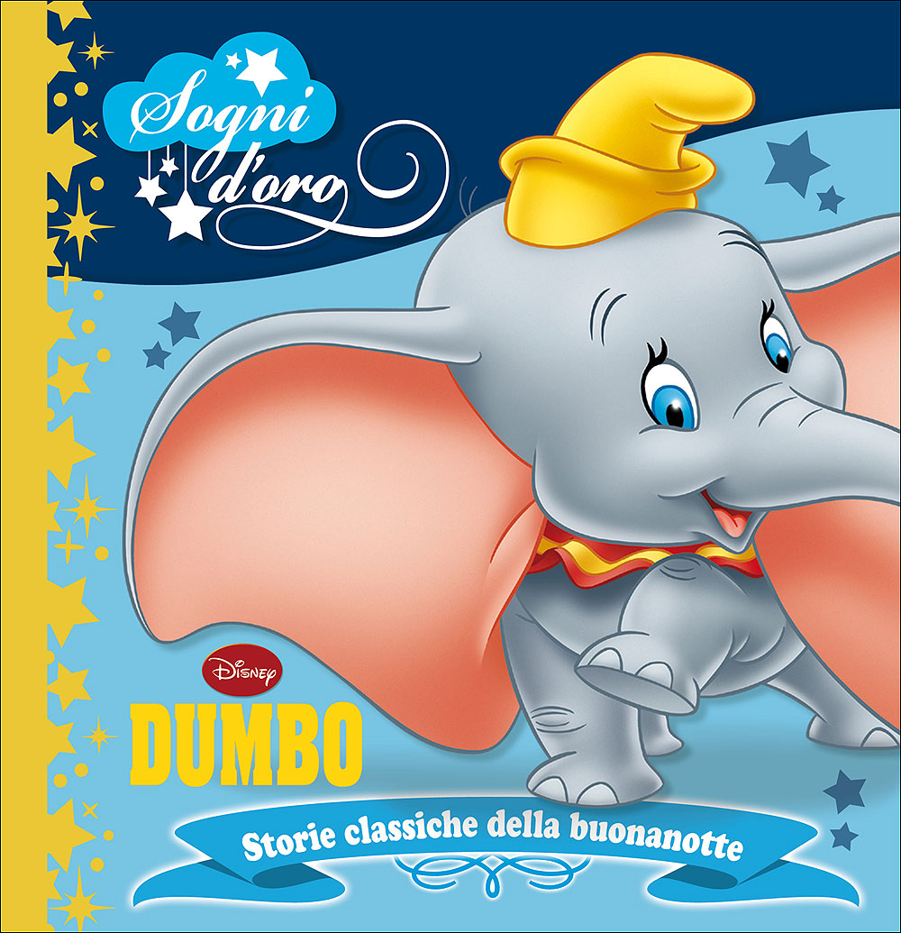 Sogni d'oro - Dumbo::Storie classiche della buonanotte
