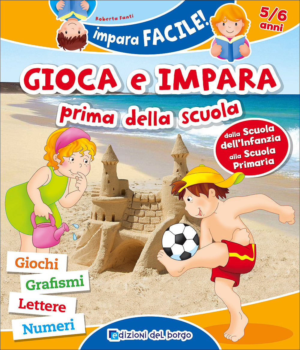 Gioca e impara prima della scuola - 5/6 anni::Giochi Grafismi Lettere Numeri