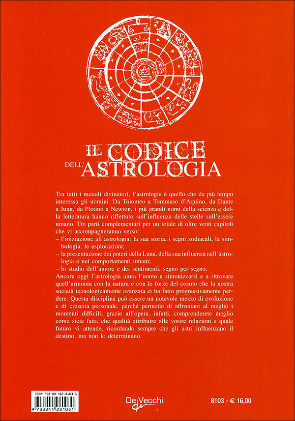 Il Codice dell'Astrologia::L'influenza delle stelle sul carattere e sul destino degli uomini