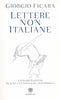 Lettere non italiane. Considerazioni su una letteratura interrotta