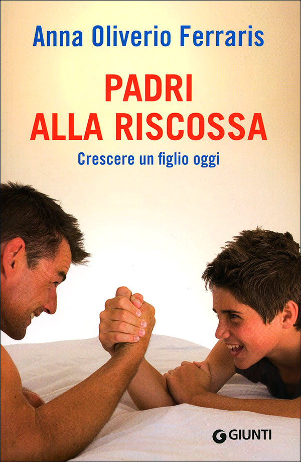 Padri alla riscossa::Crescere un figlio oggi