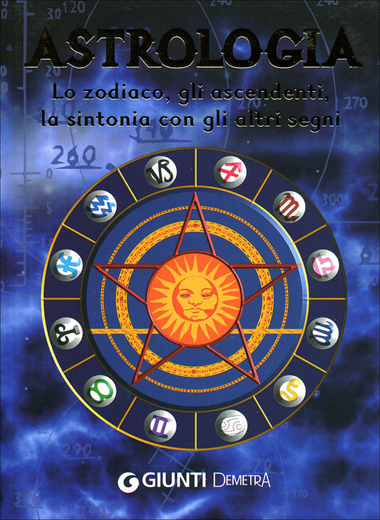 Astrologia::Lo zodiaco, gli ascendenti, la sintonia con gli altri segni