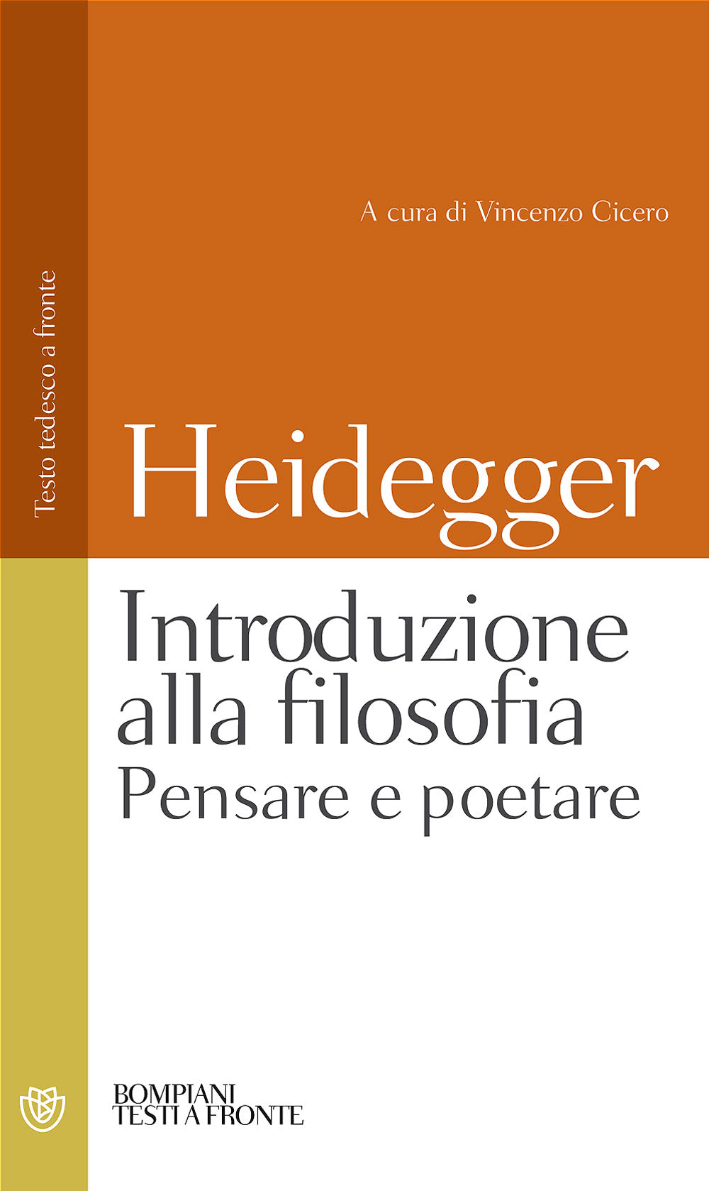 Introduzione alla filosofia. Pensare e poetare::Testo tedesco a fronte