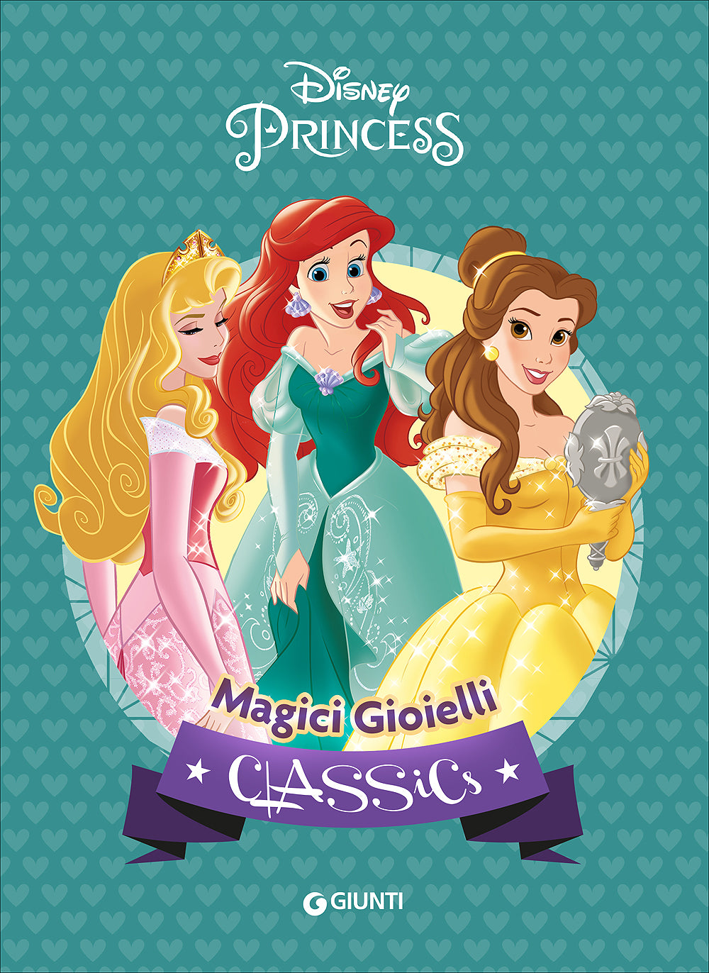 Classics - Principesse. Magici Gioielli