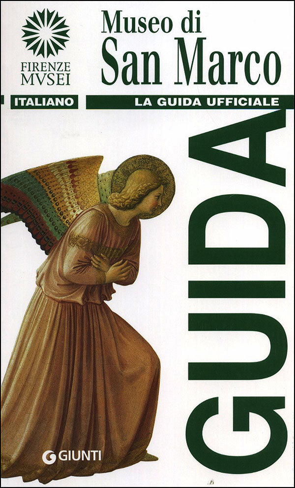Museo di San Marco::La Guida ufficiale - Edizione aggiornata