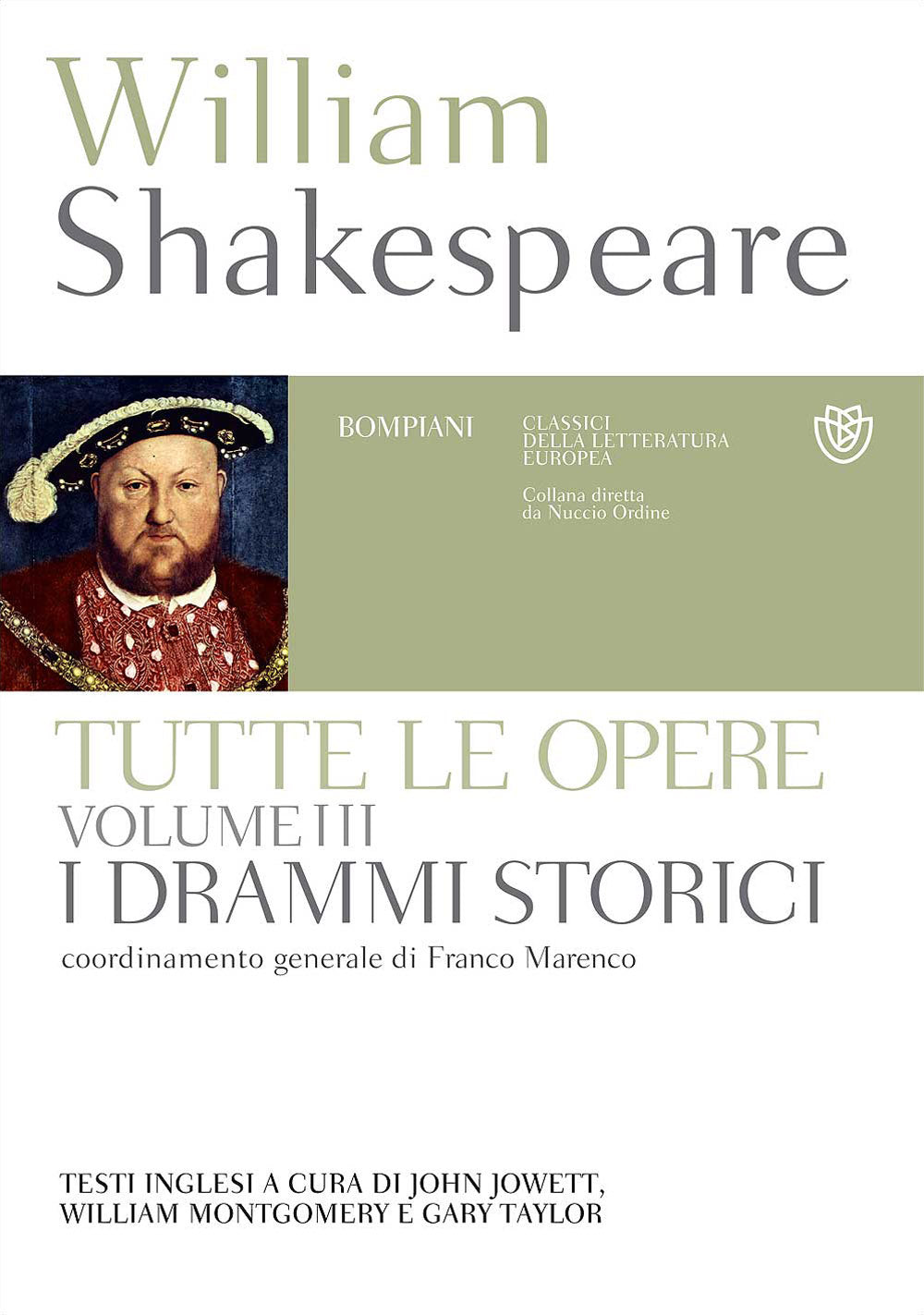Tutte le opere. Vol. 3: I drammi storici::Testo inglese a fronte