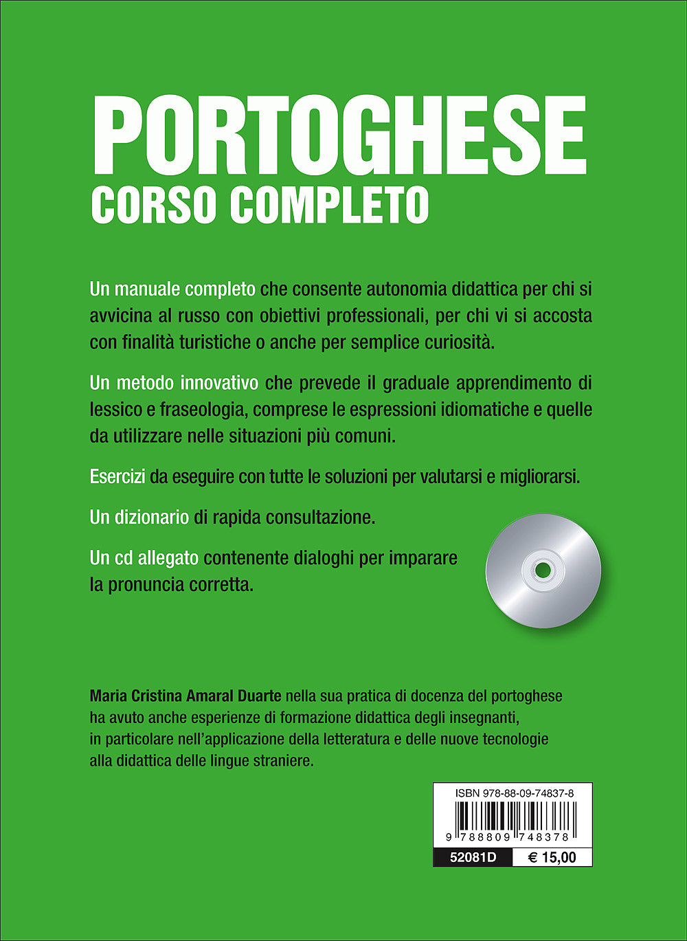 Portoghese. Corso completo + CD::Frasi per ogni situazione. Grammatica e sintassi. Pronuncia. Esercizi di autovalutazione. Dizionario.
