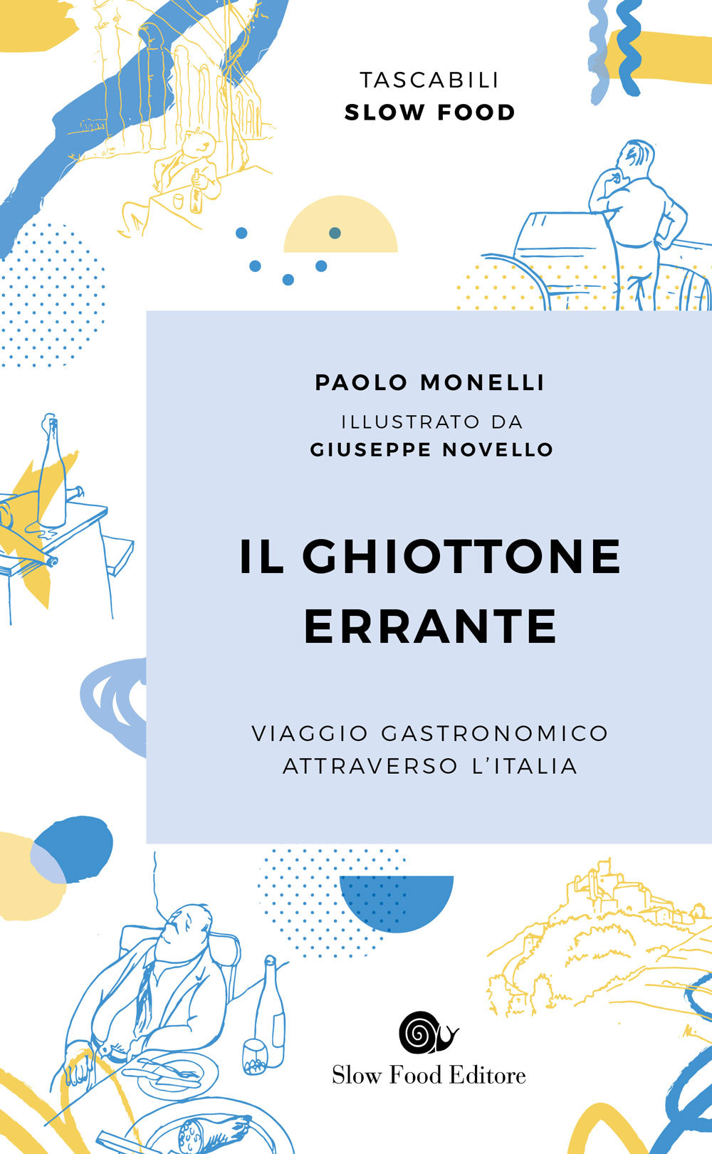 Il ghiottone errante::Viaggio gastronomico attraverso l'Italia