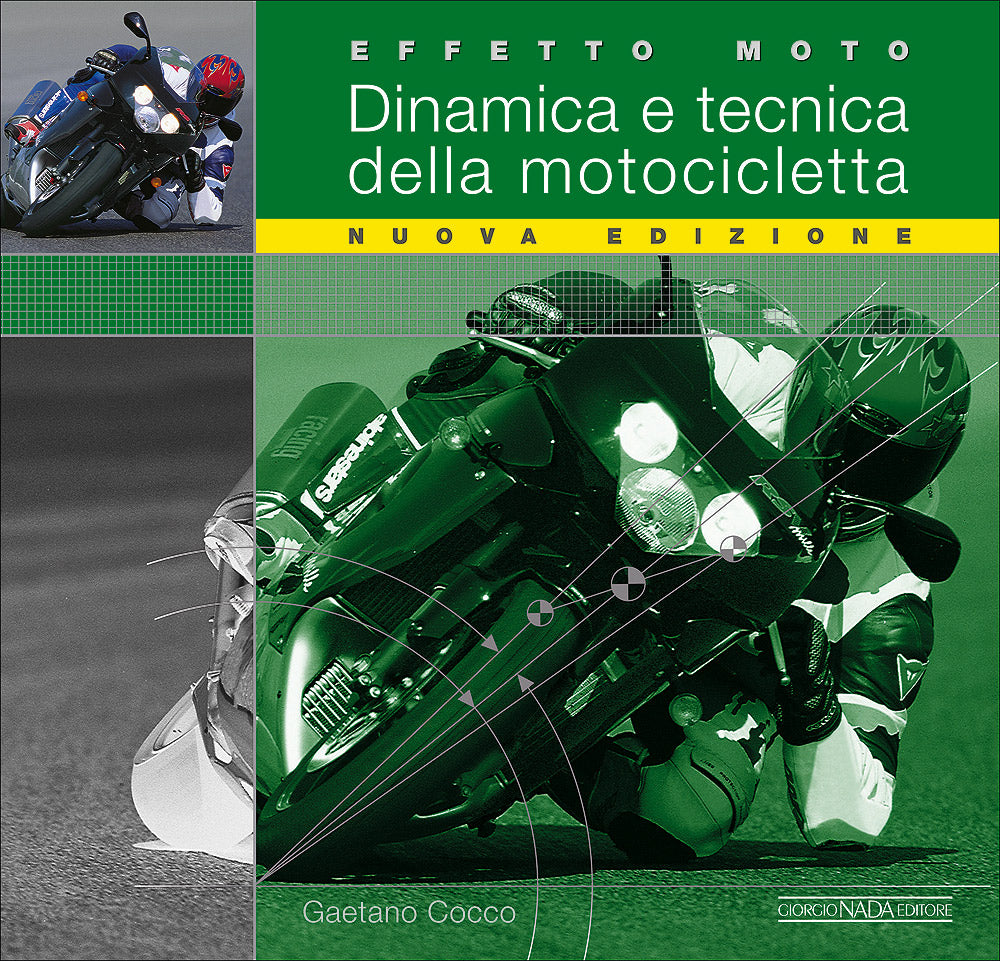Effetto moto. Dinamica e tecnica della motocicletta::Nuova edizione