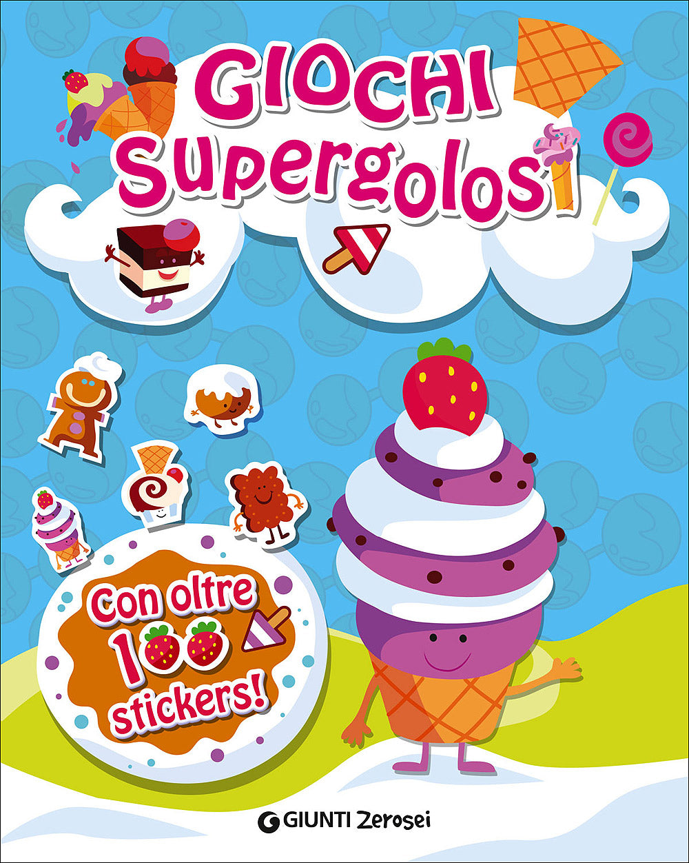Giochi supergolosi::Con oltre 100 stickers!