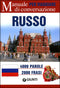 Russo per viaggiare::Manuale di conversazione - 4000 parole, 2000 frasi