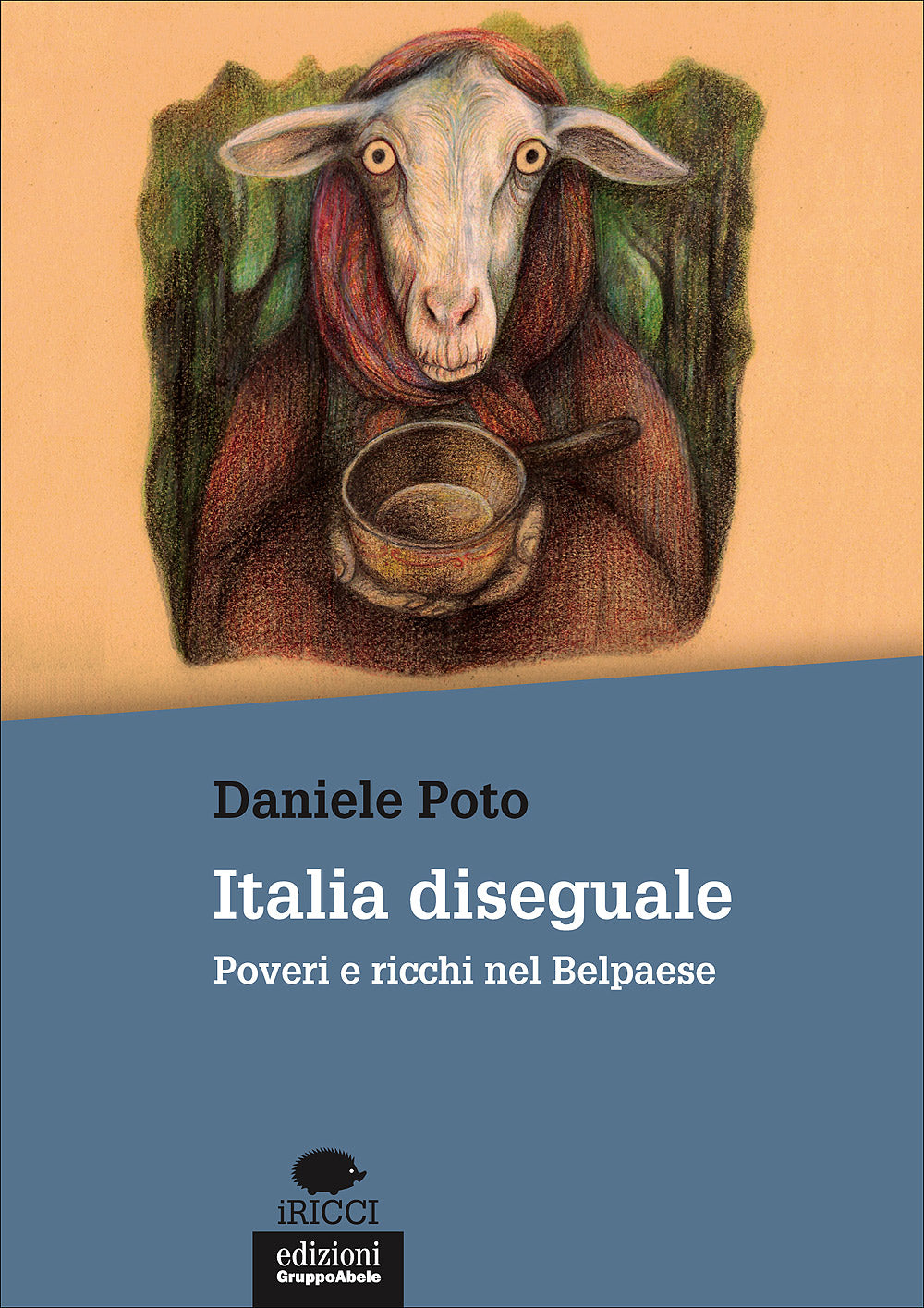 Italia diseguale::Poveri e ricchi nel Belpaese