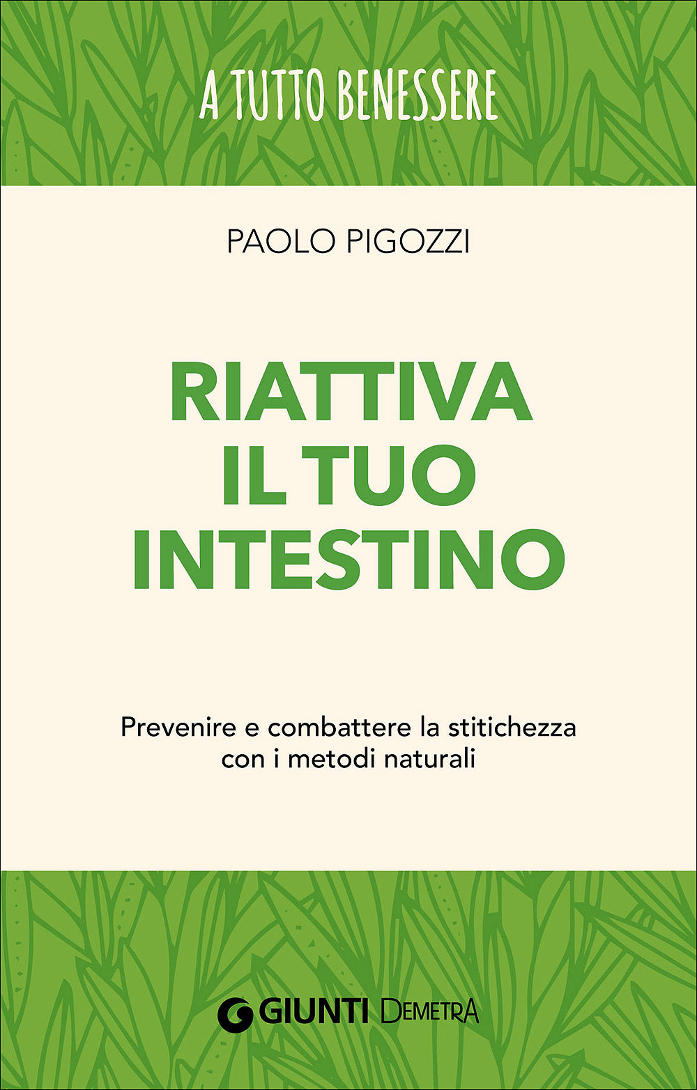 Riattiva il tuo intestino::Prevenire e combattere la stitichezza con i metodi naturali