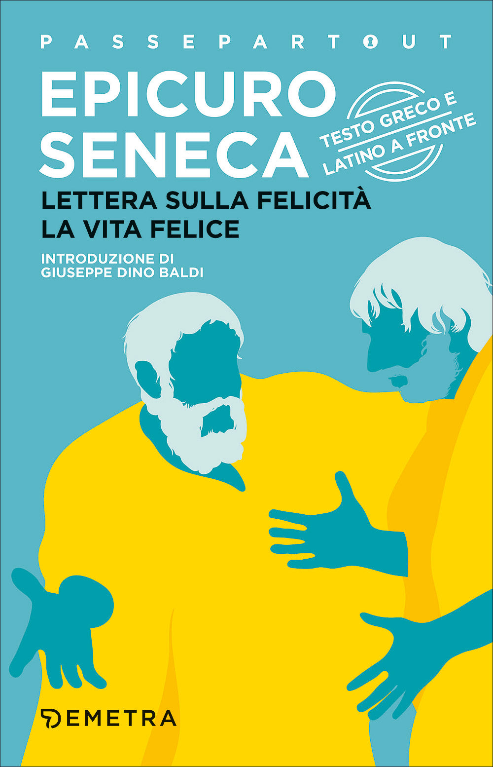 Lettera sulla felicità - La vita felice::Testo greco e latino a fronte