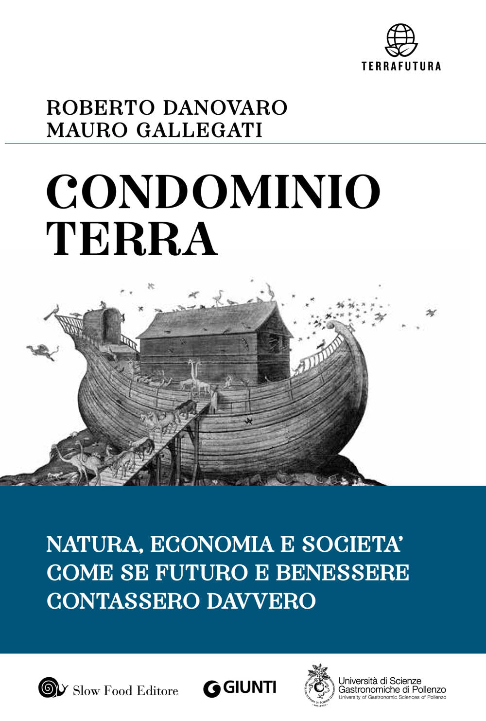 Condominio Terra ::Natura, economia e società, come se futuro e benessere contassero davvero