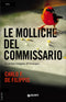 Le molliche del commissario::La prima indagine di Vivacqua