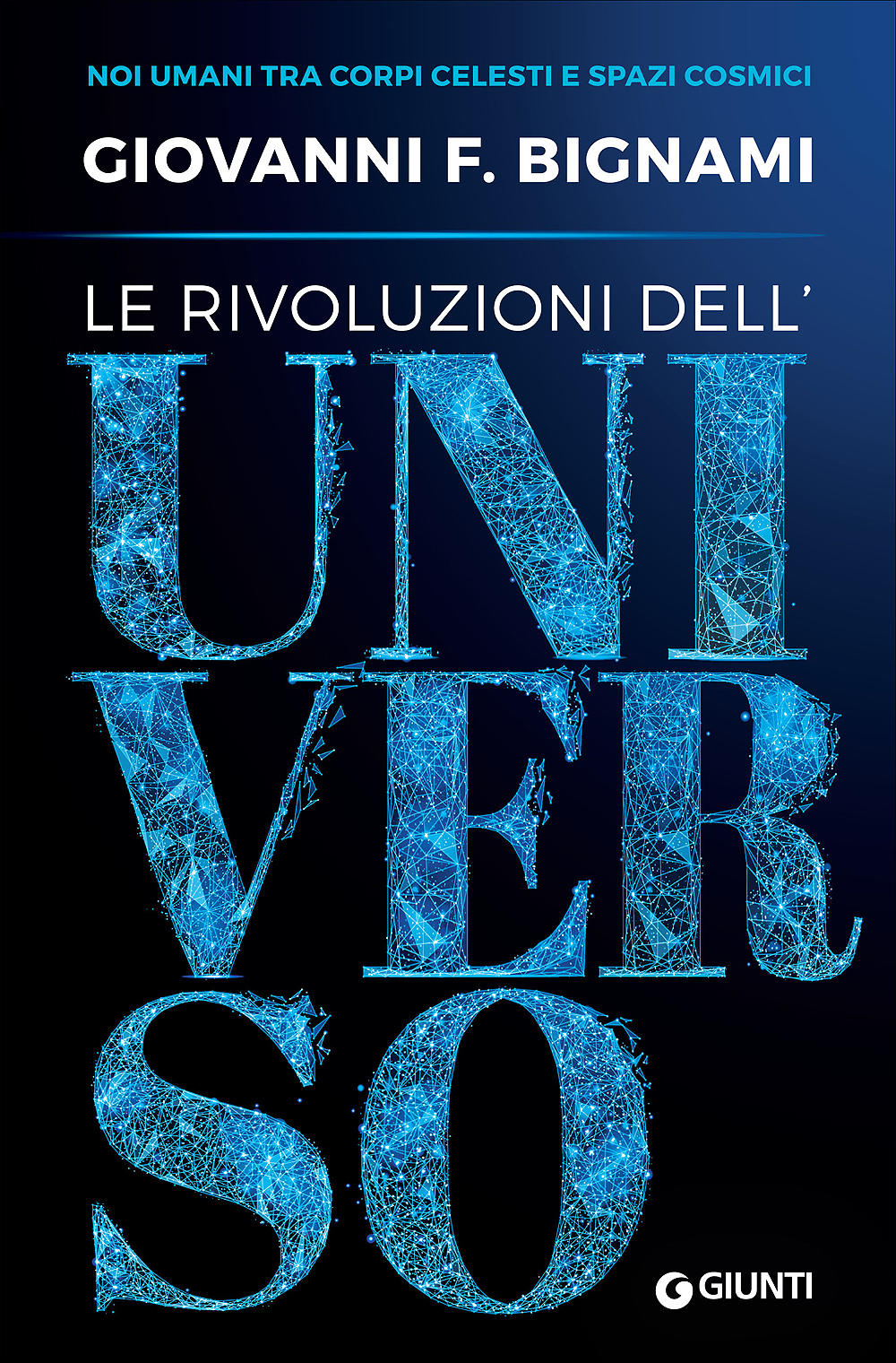 Le rivoluzioni dell'universo::Noi umani tra corpi celesti e spazi cosmici