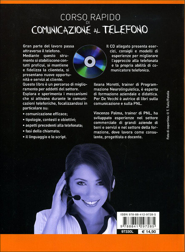 Corso rapido di comunicazione al telefono + CD audio::Per tutti gli operatori di call center e front office