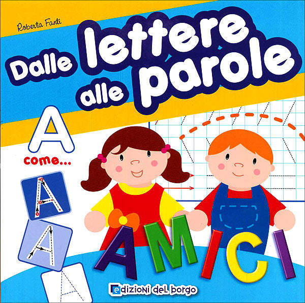 Dalle lettere alle parole::Con lettere magnetiche e pennarello cancellabile