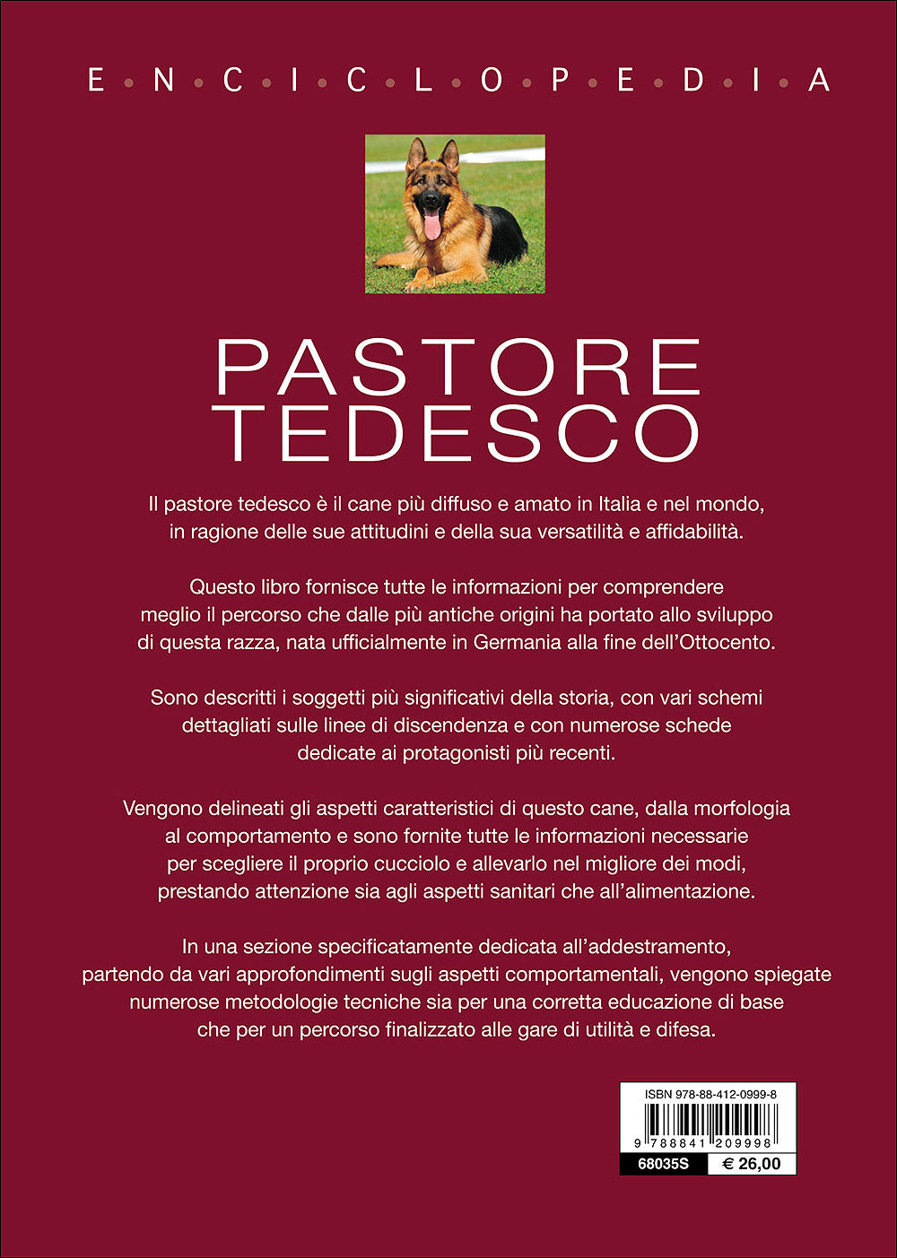Pastore Tedesco. Enciclopedia::Storia, standard, comportamento, addestramento, alimentazione, riproduzione, salute, igiene e cure