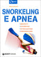 Snorkeling e Apnea::Brevetti, sicurezza, attrezzatura, preparazione