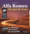 Alfa Romeo - Gli anni di Arese::La fabbrica, gli uomini, le automobili