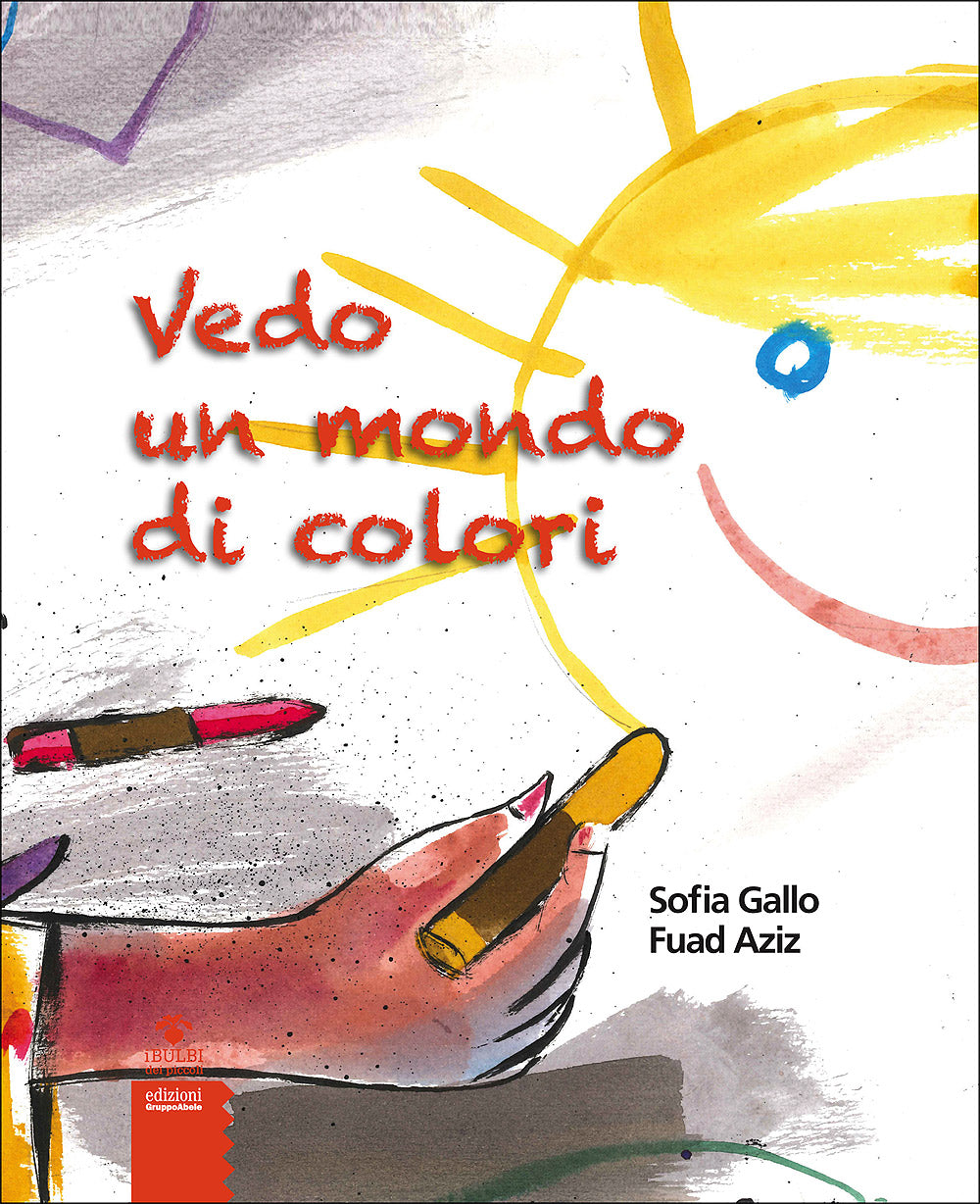 Vedo un mondo di colori::Postfazione di Anselmo Roveda