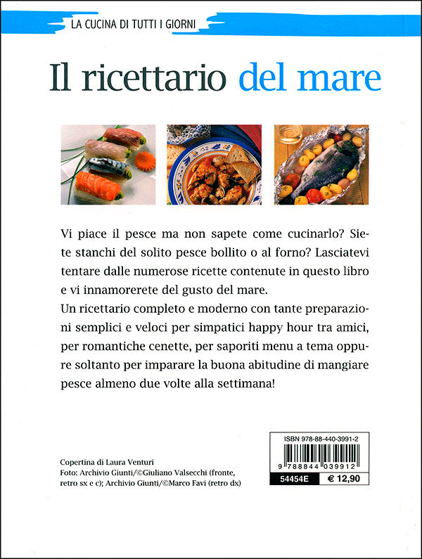 Il ricettario del mare::Primi, secondi, zuppe, sformati e... La cucina di tutti i giorni