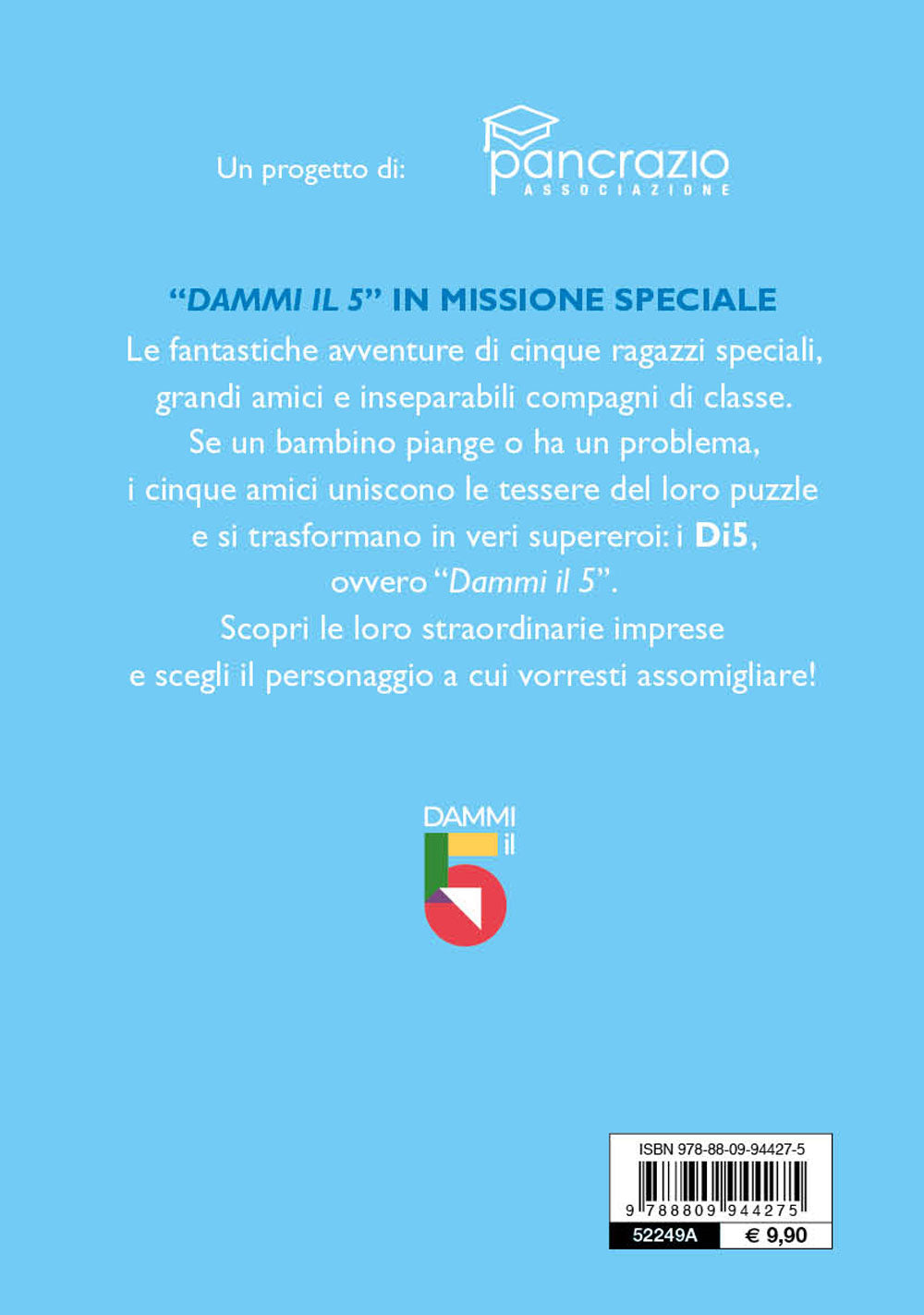 Dammi il 5. In missione speciale