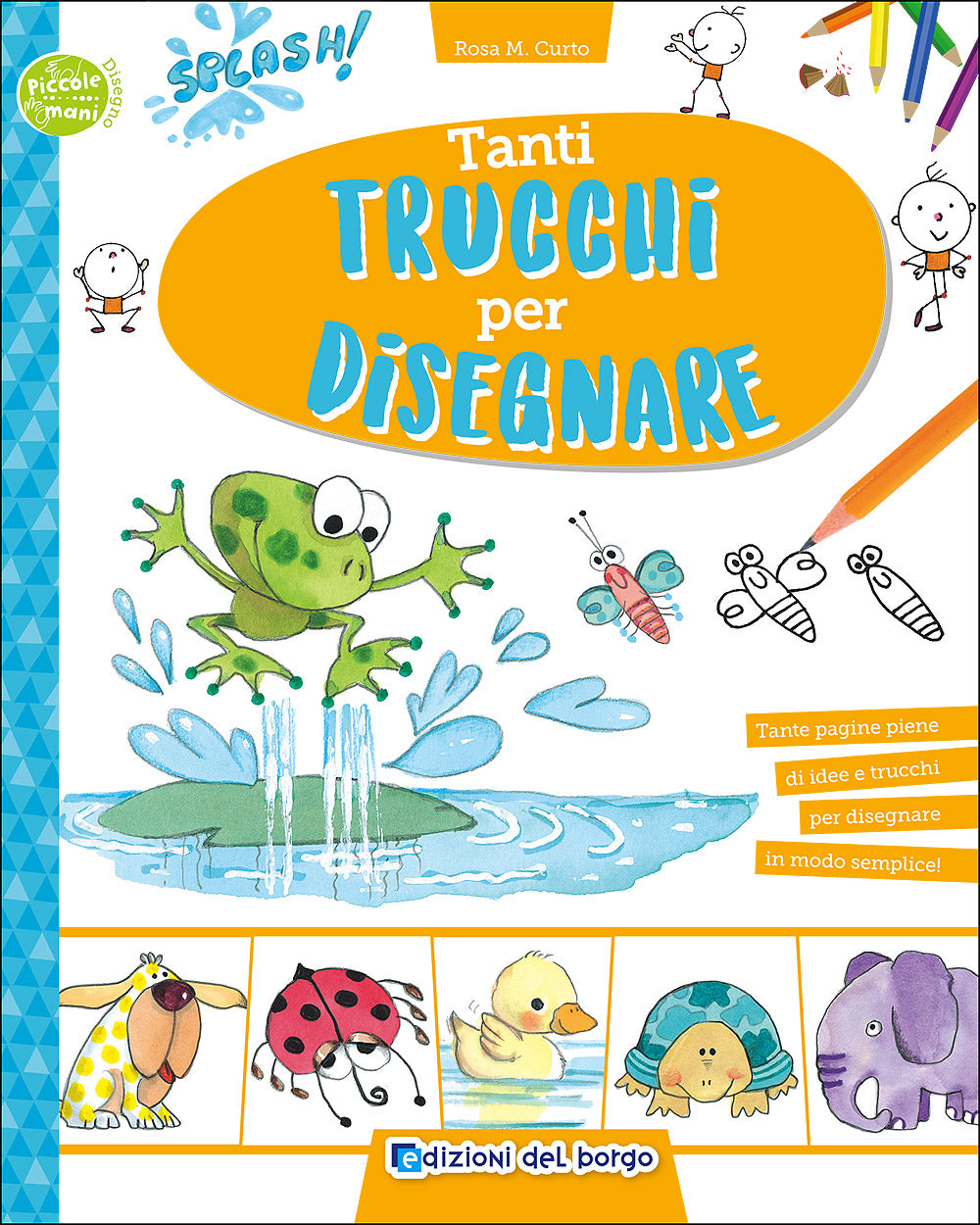 Tanti trucchi per disegnare::Tante pagine piene di idee e trucchi per disegnare in modo semplice!