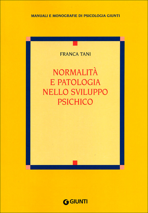 Normalità e patologia nello sviluppo psichico