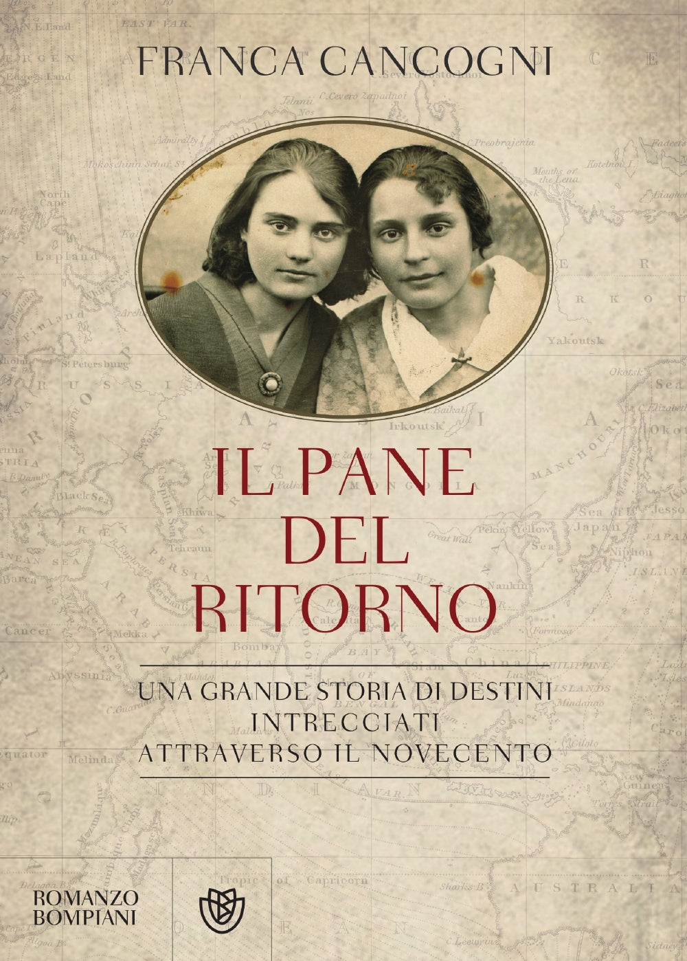 Il pane del ritorno::Una grande storia di destini intrecciati attraverso il Novecento