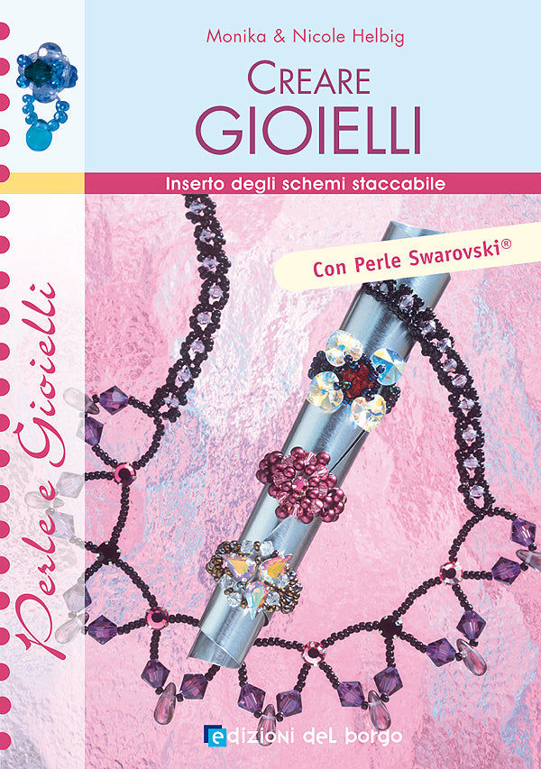 Creare gioielli::Inserto degli schemi staccabile. Con Perle Swarovski