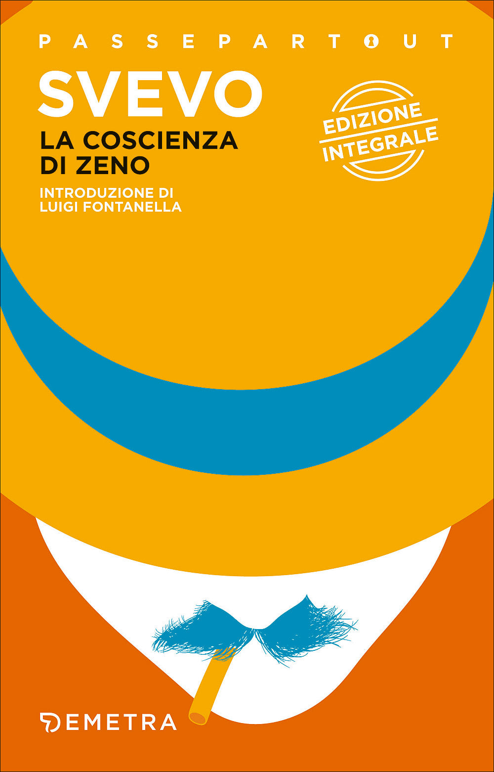 La coscienza di Zeno::Edizione integrale