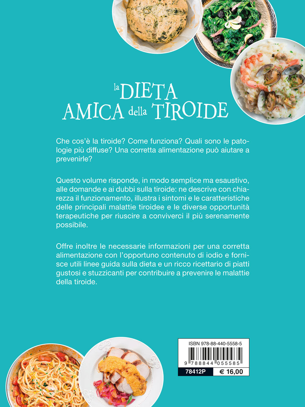 La dieta amica della tiroide::Consigli e ricette per prevenire i disturbi più diffusi