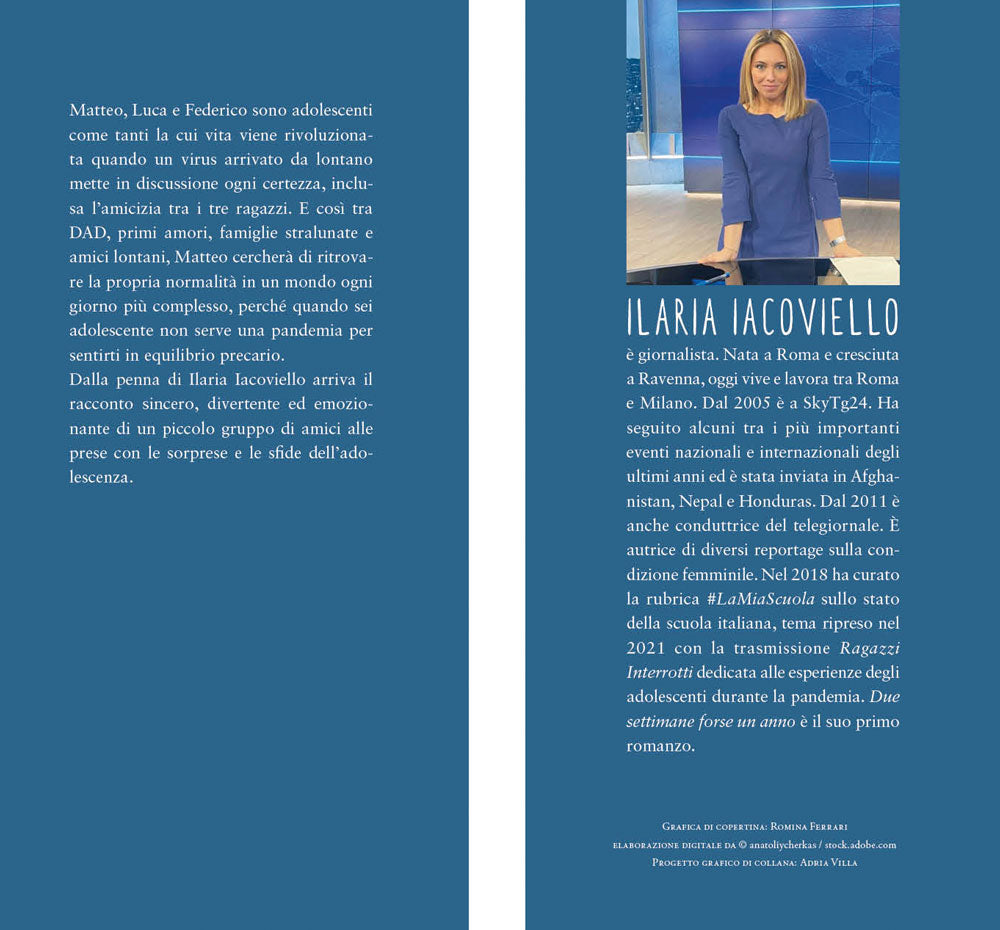 Due settimane forse un anno