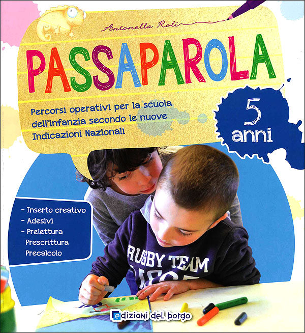 Passaparola - 5 anni::Percorsi operativi per la scuola dell'infanzia secondo le nuove Indicazioni Nazionali
