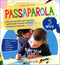 Passaparola - 5 anni::Percorsi operativi per la scuola dell'infanzia secondo le nuove Indicazioni Nazionali