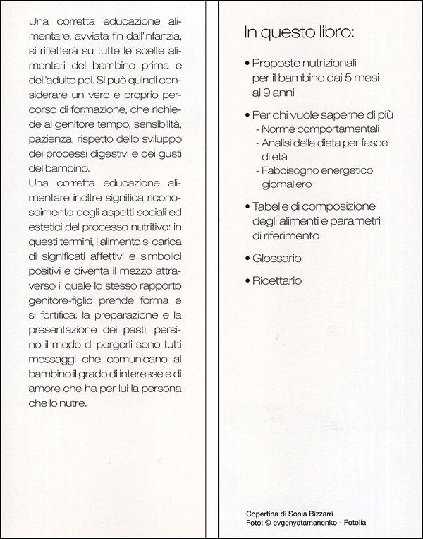 100 ricette per l'infanzia::Guida alla corretta alimentazione del bambino dallo svezzamento alla scuola