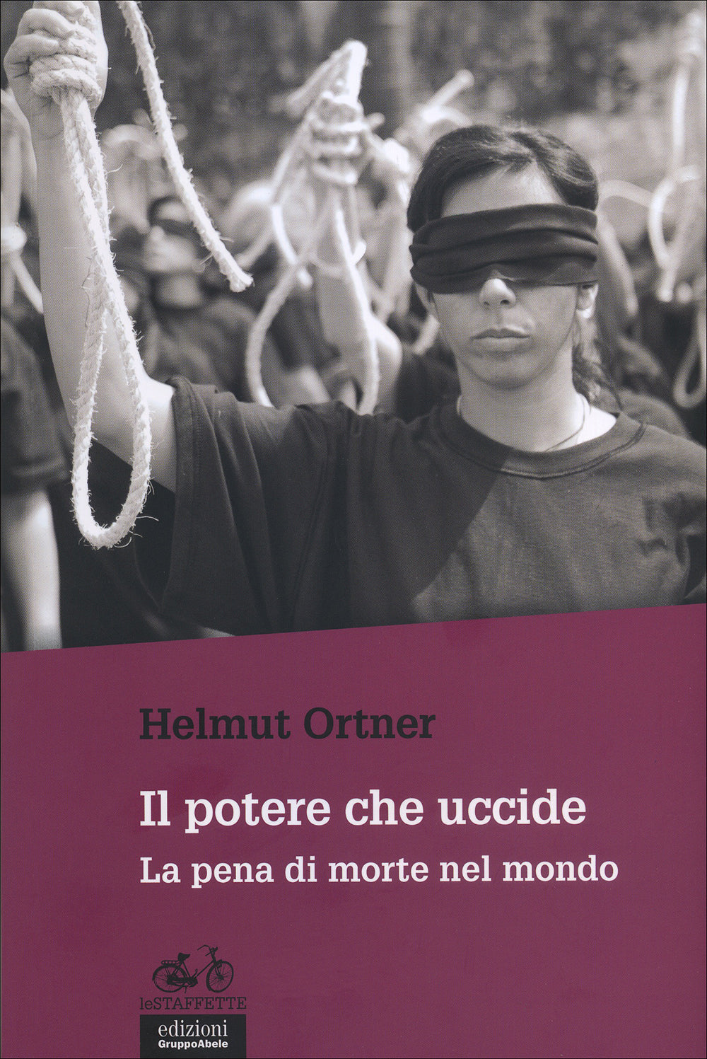 Il potere che uccide::La pena di morte nel mondo