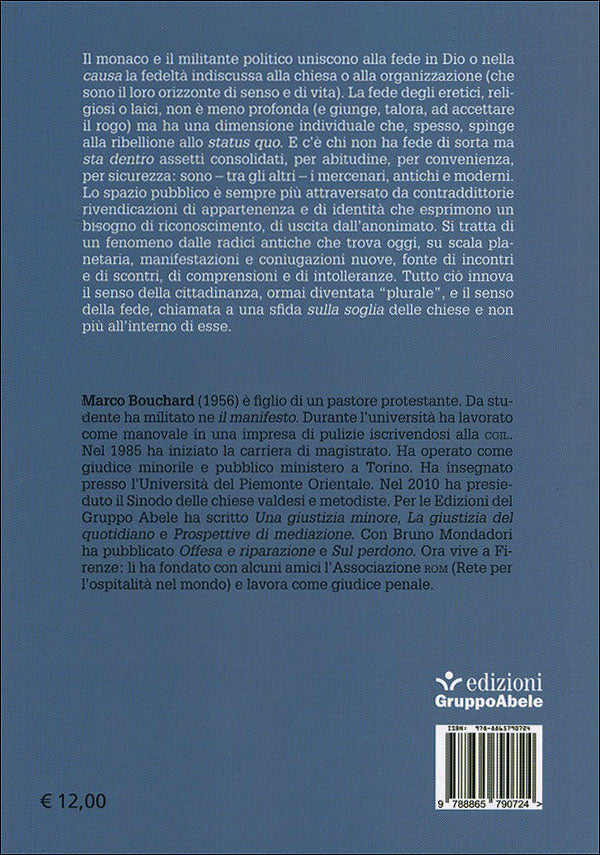 Credere e appartenere::Monaci, eretici, mercenari